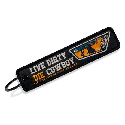 Live Dirty. Die Cowboy. Flight Keychain