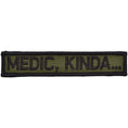 Load image into Gallery viewer, Medic, Kinda... - 1x5 Patch
