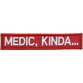 Load image into Gallery viewer, Medic, Kinda... - 1x5 Patch
