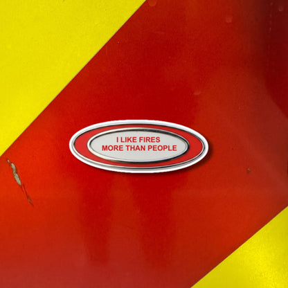 Pump Panel - "I like Fires more than people" Sticker