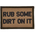 Load image into Gallery viewer, Rub Some Dirt On It - 2x3 Patch
