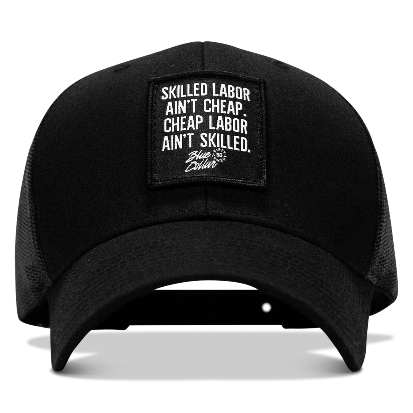 Skilled Labor Ain't Cheap Patch Snapback Hat