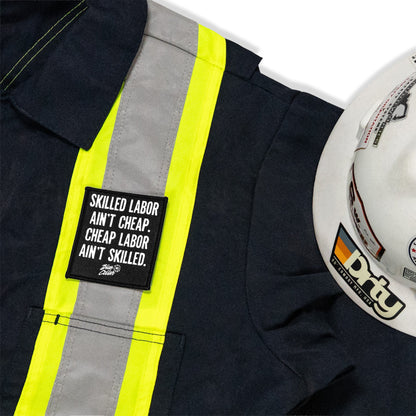 Skilled Labor Ain't Cheap Velcro Patch