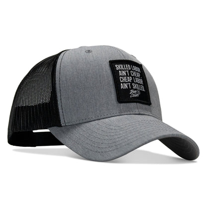 Skilled Labor Ain't Cheap Patch Snapback Hat