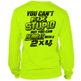 Load image into Gallery viewer, Stupid - Long Sleeve Hi-Vis T-Shirt
