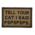 Load image into Gallery viewer, Tell Your Cat I Said - 2x3 Patch
