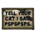 Load image into Gallery viewer, Tell Your Cat I Said - 2x3 Patch
