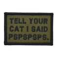 Load image into Gallery viewer, Tell Your Cat I Said - 2x3 Patch
