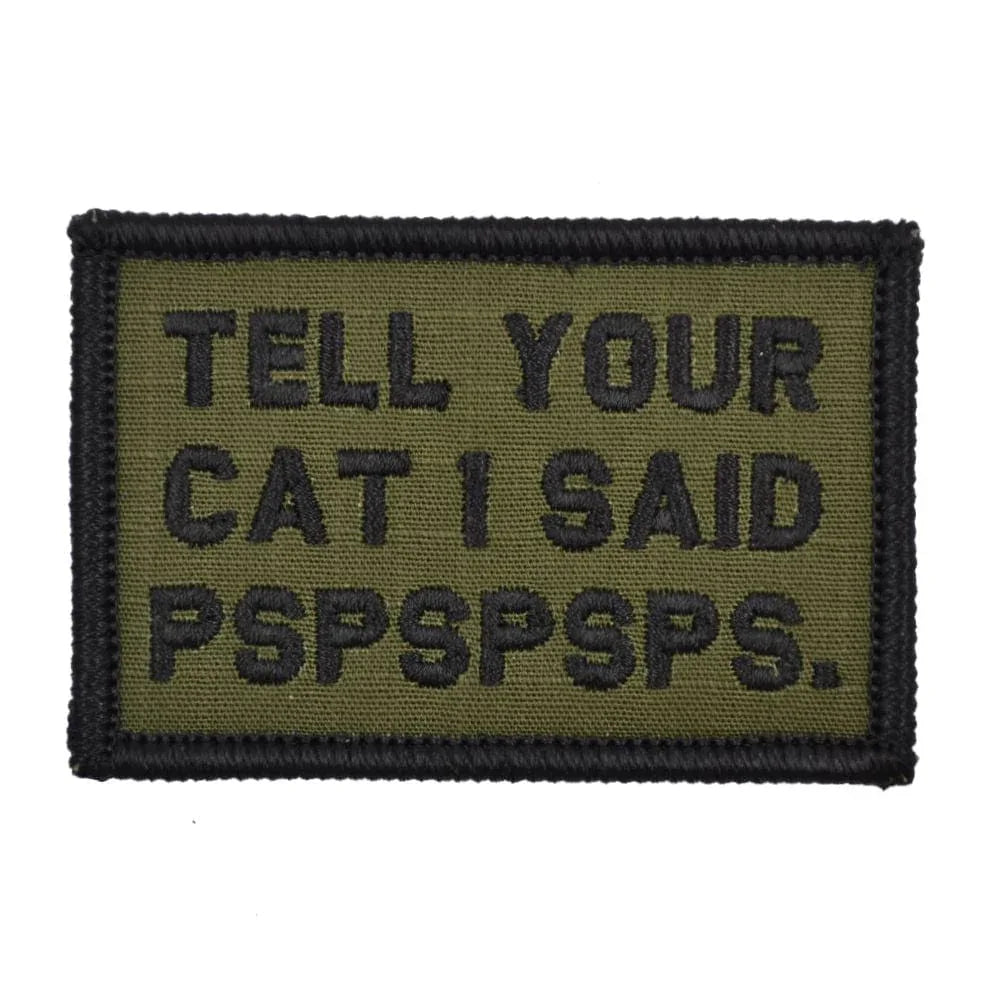 Tell Your Cat I Said - 2x3 Patch
