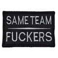 Load image into Gallery viewer, Same Team Fuckers - 2x3 Patch
