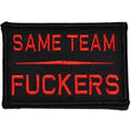 Load image into Gallery viewer, Same Team Fuckers - 2x3 Patch
