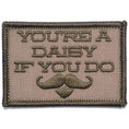Load image into Gallery viewer, You're A Daisy If You Do, Doc Holiday Quote - 2x3 Patch
