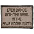 Load image into Gallery viewer, Ever Dance With The Devil In The Pale Moonlight? Joker Quote - 2x3 Patch

