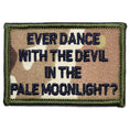 Load image into Gallery viewer, Ever Dance With The Devil In The Pale Moonlight? Joker Quote - 2x3 Patch
