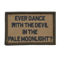 Load image into Gallery viewer, Ever Dance With The Devil In The Pale Moonlight? Joker Quote - 2x3 Patch
