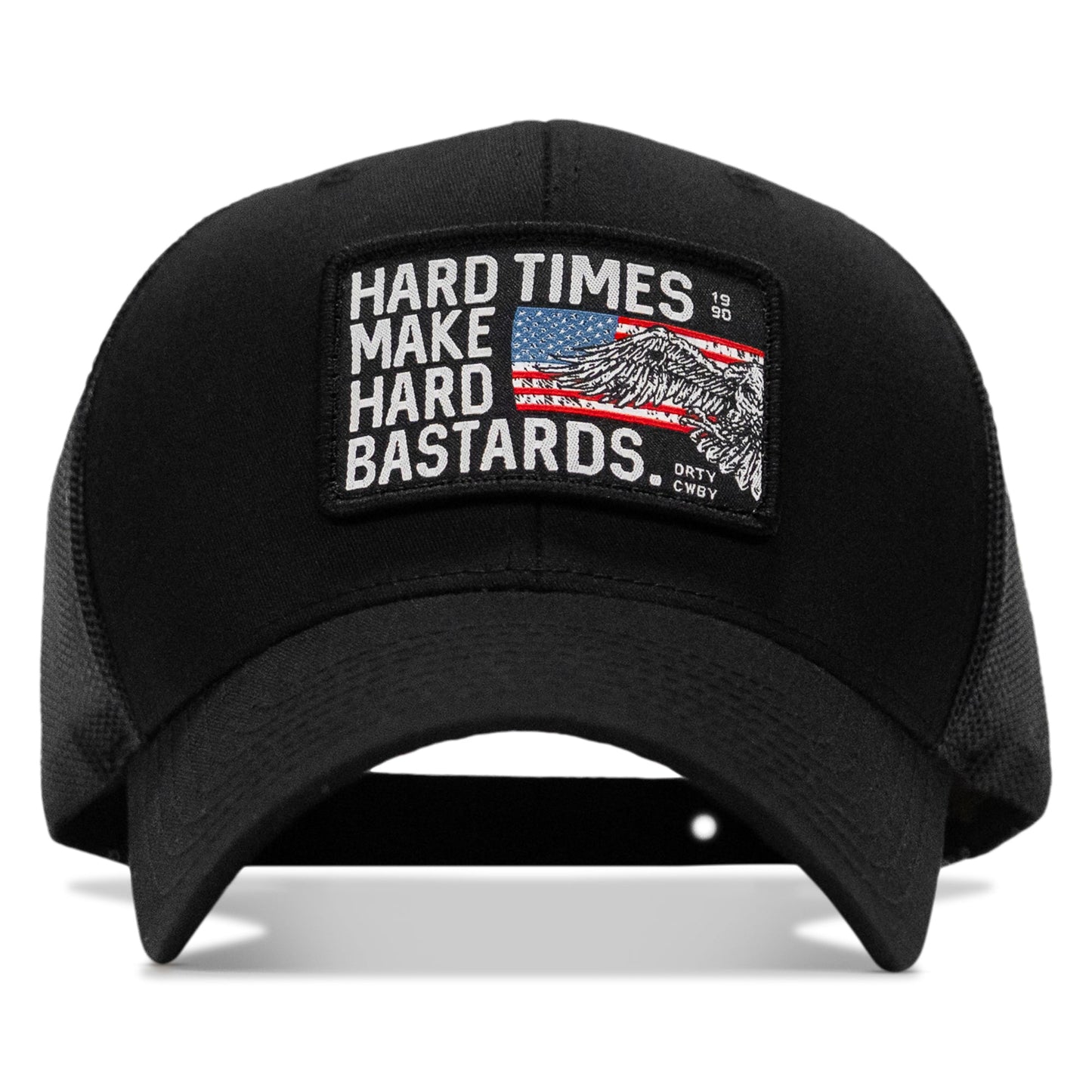 Hard Times Make Hard Bastards Patch Snapback Hat