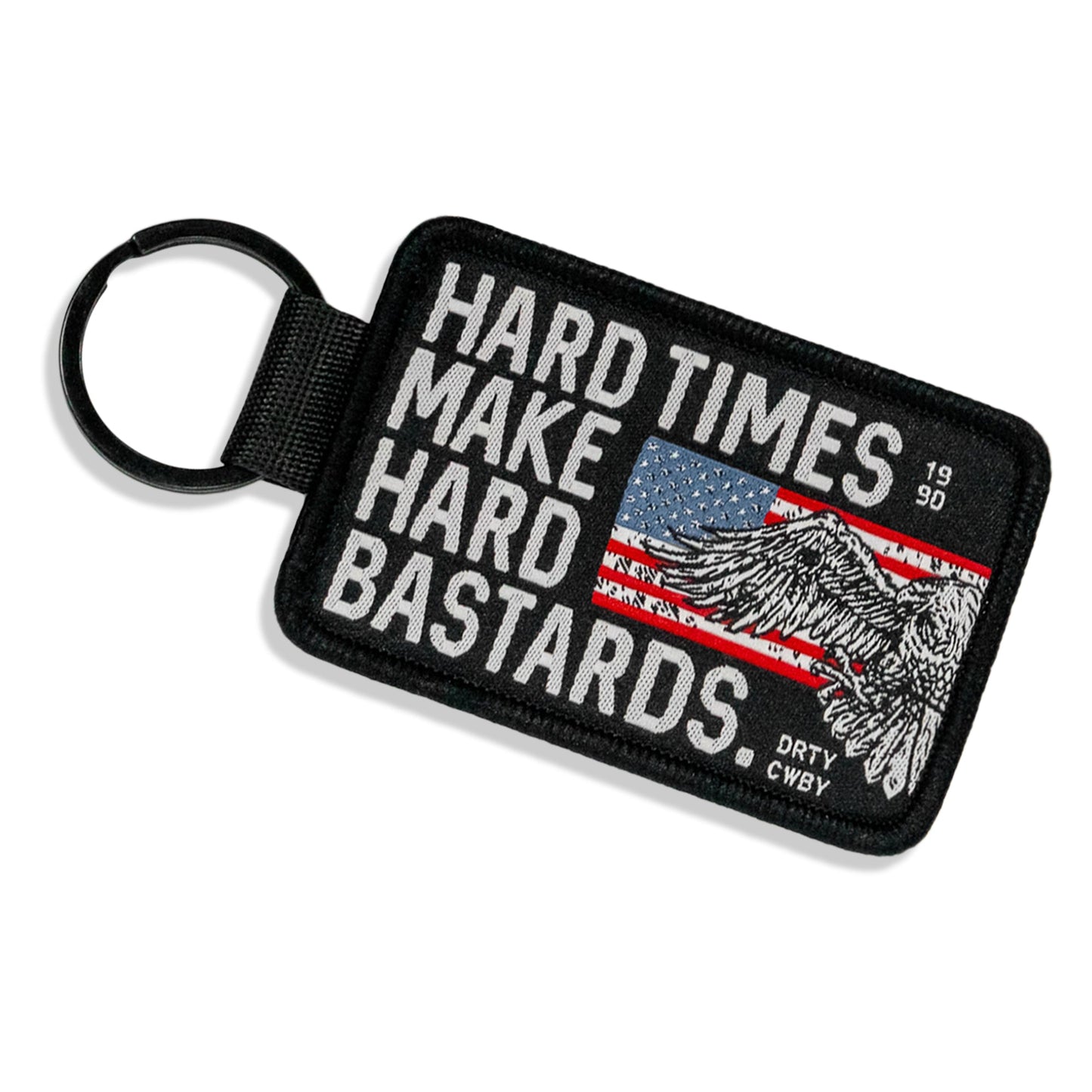 Hard Times Make Hard Bastards Flight Tag Keychain