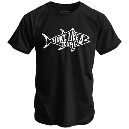 Hung Like A Tuna can Men's T-Shirt