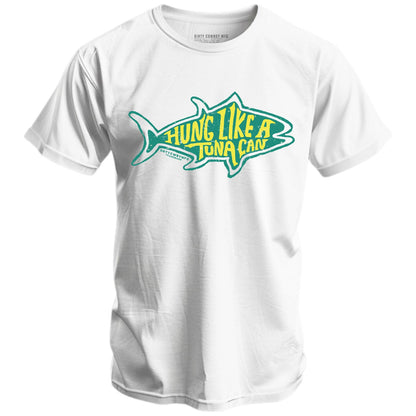 Hung Like A Tuna can Men's T-Shirt