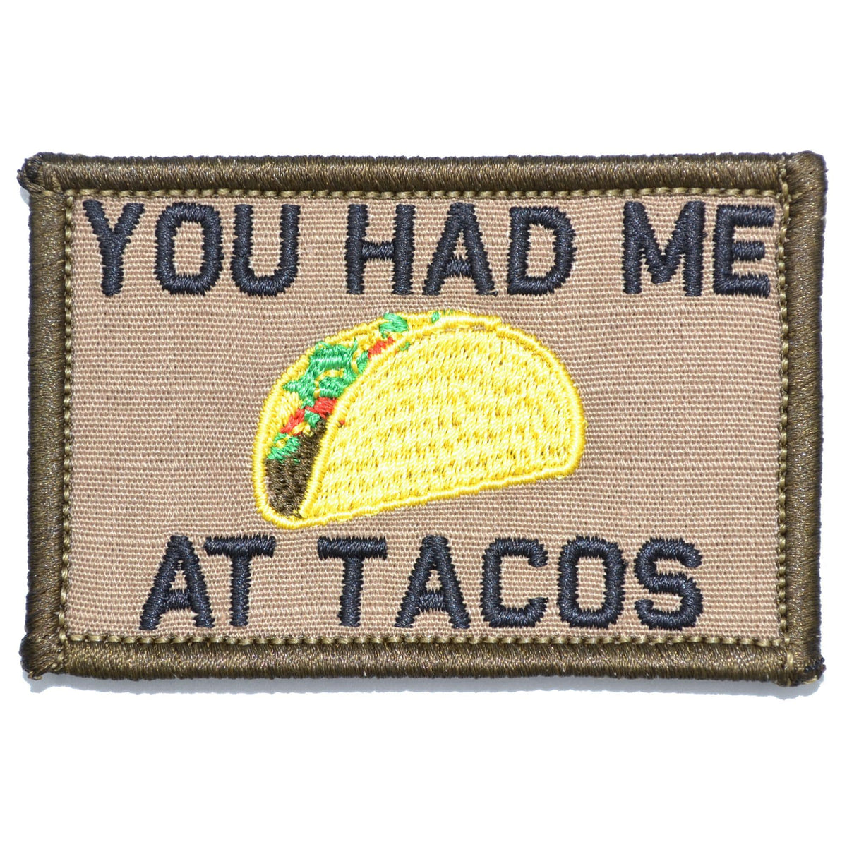 You Had Me At Tacos - 2x3 Patch