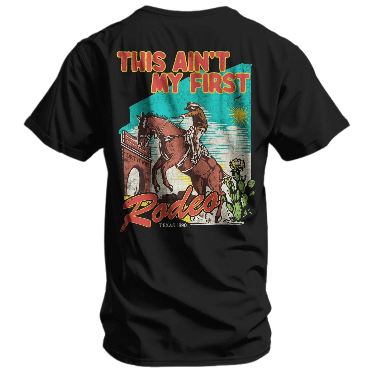 This Ain't My First Rodeo Men's T-Shirt
