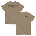 Load image into Gallery viewer, 4 Colors - DON'T BE A PUSSY, BE A FIREMAN Tee
