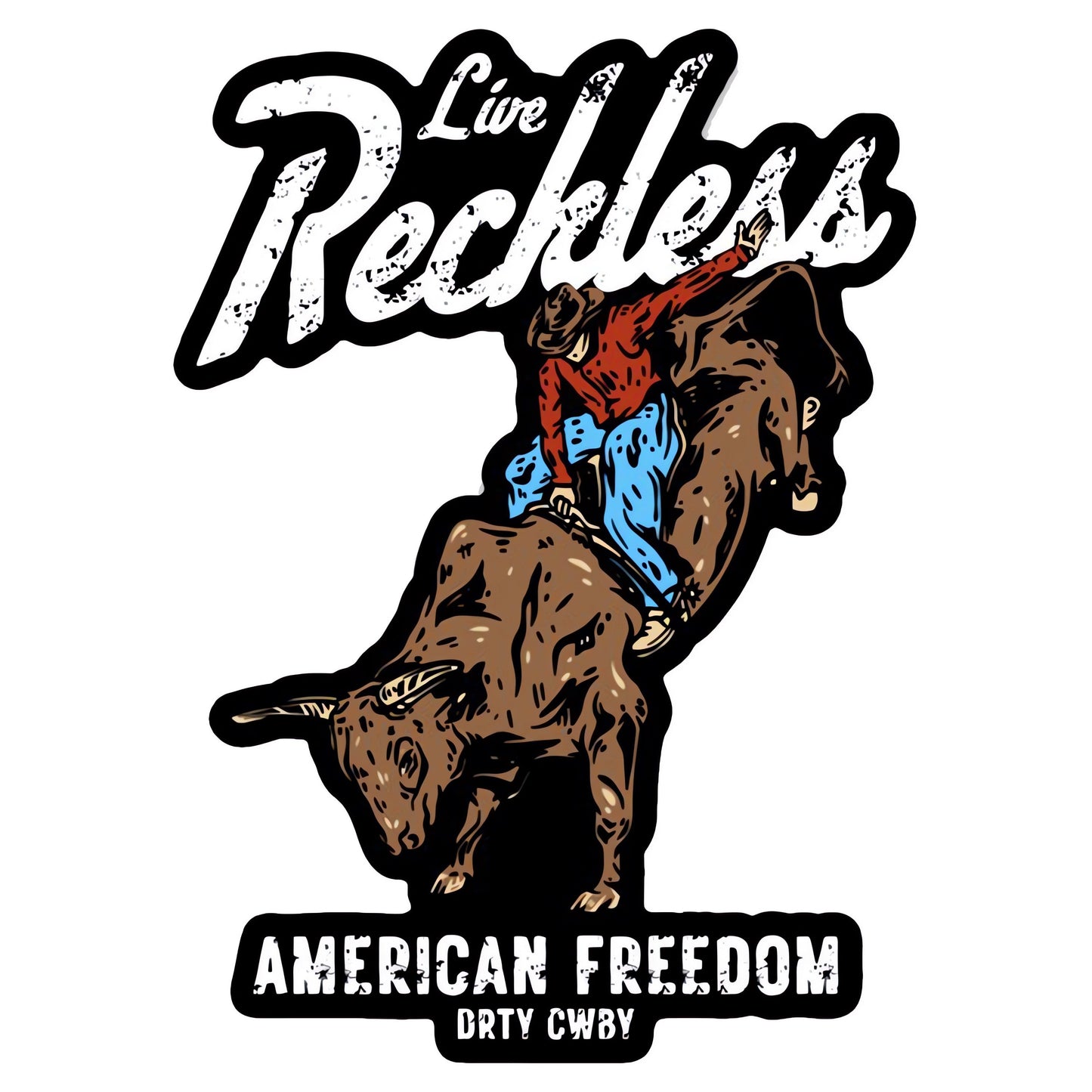 Live Reckless American Freedom Decal Sticker